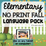 NO PRINT Fall Elementary Language Pack | Teletherapy | Dis