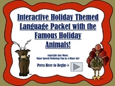 NO PRINT! Interactive Language Packet with Holiday Themed Animals