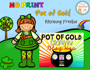 Preview of Distance Learning NO PRINT Pot of Gold Rhyming Freebie
