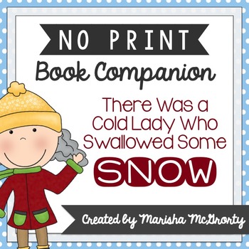 Preview of NO PRINT There Was a Cold Lady Who Swallowed Some Snow {Book Companion}