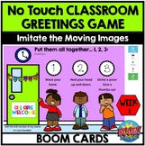 NO TOUCH Classroom Greetings for BOOM CARDS WEEK 1