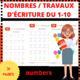 NOMBRES / TRAVAUX D'ÉCRITURE DU 1 - 10