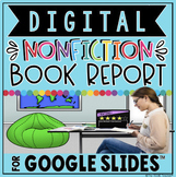 NONFICTION BOOK REPORT IN GOOGLE SLIDES™ | DIGITAL 