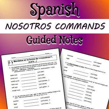 Preview of NOSOTROS COMMANDS:  Spanish Guided Notes Student Copy