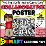 NOTHING WORTH HAVING COMES EASY Collaborative Poster Growt