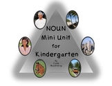 NOUN Mini Unit for Kindergarten