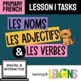 NOUNS, VERBS, ADJECTIVES | LES NOMS, VERBES, ADJECTIFS