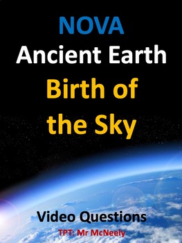 NOVA Ancient Earth: Birth of the Sky Video Questions Worksheet by Mr ...