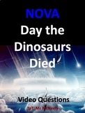NOVA: Day the Dinosaurs Died Video Questions