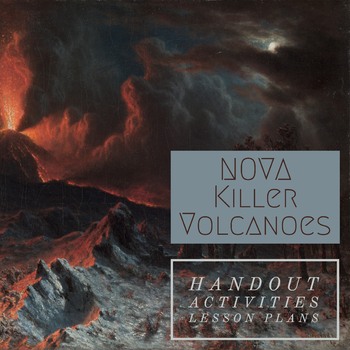Preview of NOVA - Killer Volcanoes. Questions, Activities and Lesson Plans