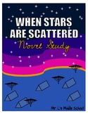 NOVEL STUDY: When Stars are Scattered