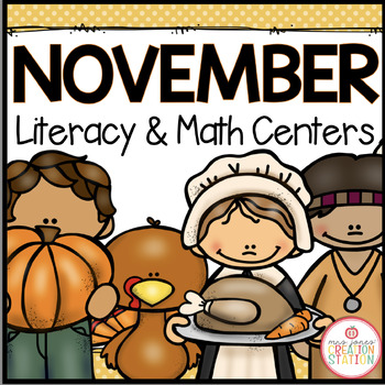 Preview of NOVEMBER LITERACY CENTERS AND MATH CENTERS