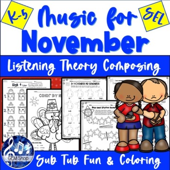 Preview of NOVEMBER MUSIC Worksheets Activities Thanksgiving VETERANS DAY Theory SEL