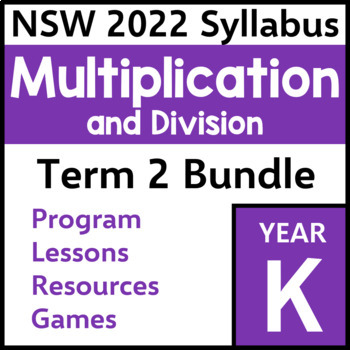 Preview of NSW Kindergarten Maths - Multiplication and Division - Term 2