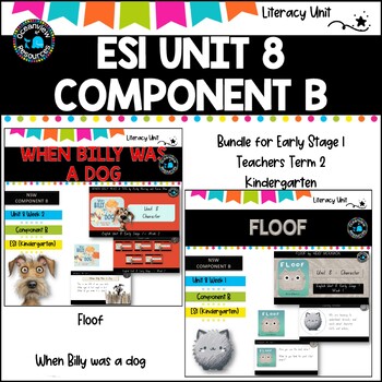 Preview of NSW UNIT 8 ES1, Floof and When Billy was a Dog BUNDLE.  Book study