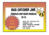 NUMBER FACTS - DOUBLES and NEAR-DOUBLES to 13 - Bug Catche