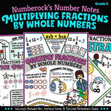NUMBER NOTES ★ Multiplying Fractions by Whole Numbers Worksheets ★ 5.NF.4 Notes