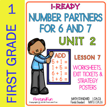 Preview of NUMBER PARTNERS FOR 6 & 7 UNIT 2 LESSON 7 i READY MATH WORKSHEETS POSTERS EXIT