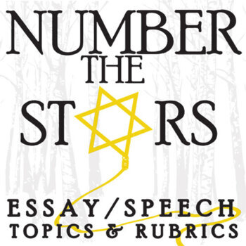 Preview of NUMBER THE STARS Essay Questions & Speech Writing Prompts w Rubrics Thesis