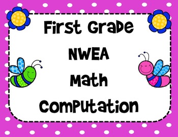 Preview of NWEA- First Grade Helper- Computation Section