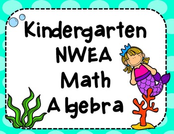 Preview of NWEA- Kindergarten Helper- Algebra Section