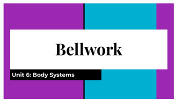 Preview of NY Living Environment Unit 6: HUMAN BODY [Bellwork] [Do Now] [Exit Ticket]