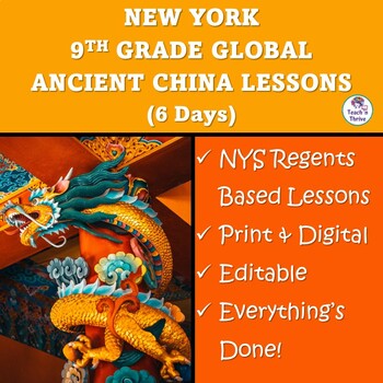 Preview of NY REGENTS-BASED GLOBAL - ANCIENT CHINA LESSONS: Enduring Issues, CRQ  (6 DAYS)