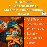 NY REGENTS-BASED GLOBAL - ANCIENT CHINA LESSONS: Enduring 