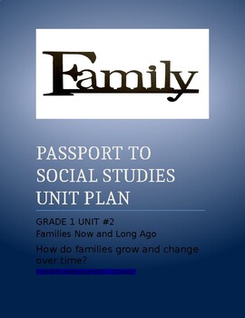 Preview of NYCDOE Passport S.S.   Grade 1 UNIT PLAN    Unit 2: Families: Now and Long Ago