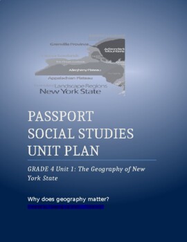 Preview of NYCDOE Passport S.S.   Grade 4   Unit Plan     Unit: 1 The Geography of NY State