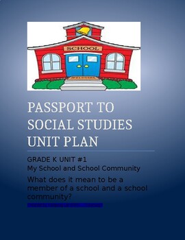 Preview of NYCDOE Passport S.S.  Grade K     Unit Plan        Unit # 1: My School Community