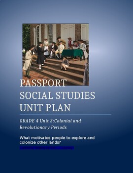 Preview of NYCDOE Passport SS 4th Gr. Unit Plan: Unit 3: Colonial and Revolutionary Periods