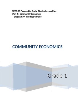 Preview of NYCDOE Passport to S.S.  GRADE 1   Unit 4: Community/Economics      Lesson # 10