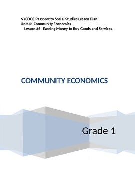 Preview of NYCDOE Passport to S.S.  GRADE 1   Unit 4: Community/Economics      Lesson # 5