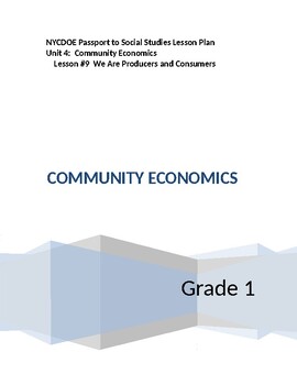 Preview of NYCDOE Passport to S.S.  GRADE 1   Unit 4: Community/Economics      Lesson # 9