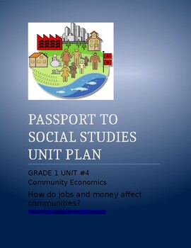 Preview of NYCDOE Passport to S.S. Grade 1 UNIT PLAN      Unit 4: Community Economics