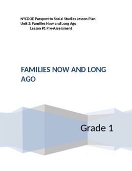 Preview of NYCDOE Passport to S.S. Grade 1 Unit 2: Families Now & Long Ago   Lesson #1