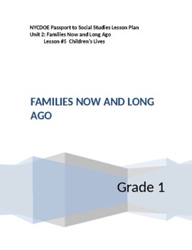 Preview of NYCDOE Passport to S.S. Grade 1 Unit 2: Families Now & Long Ago   Lesson #5