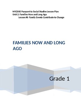 Preview of NYCDOE Passport to S.S. Grade 1 Unit 2: Families Now & Long Ago   Lesson #6