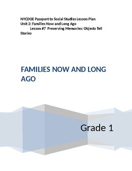 Preview of NYCDOE Passport to S.S. Grade 1 Unit 2: Families Now & Long Ago   Lesson #7