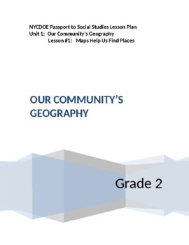 Preview of NYCDOE Passport to S.S. Grade 2 Unit 1: Our Community’s Geography Lesson #1
