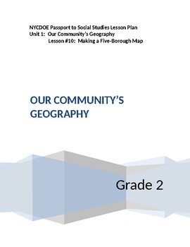 Preview of NYCDOE Passport to S.S. Grade 2 Unit 1: Our Community’s Geography Lesson #10