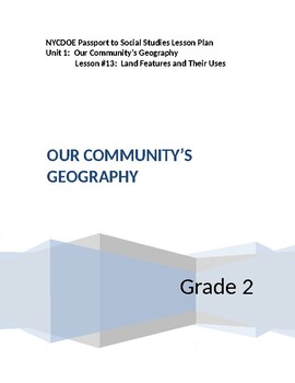 Preview of NYCDOE Passport to S.S. Grade 2 Unit 1: Our Community’s Geography Lesson #13