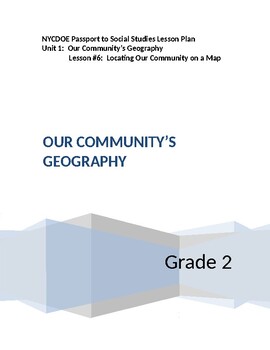 Preview of NYCDOE Passport to S.S. Grade 2 Unit 1: Our Community’s Geography Lesson #6