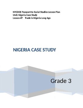 Preview of NYCDOE Passport to S.S. Grade 3    Unit: Nigeria Case Study  Lesson #7