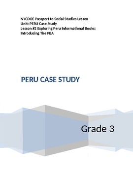 Preview of NYCDOE Passport to S.S.  Grade 3  Unit: PERU Case Study        Lesson #2