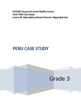 Preview of NYCDOE Passport to S.S. Grade 3 Unit: PERU Case Study      Lesson #5