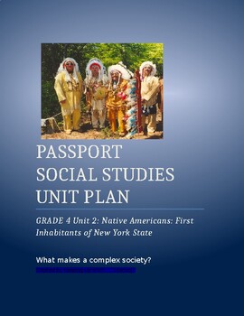Preview of NYCDOE Passport to S.S.      Grade 4     Unit Plan      Unit: 2 Native Americans