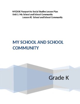 Preview of NYCDOE Passport to S.S. Grade K Unit 1: My School and School Community Lesson #2