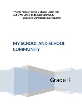 Preview of NYCDOE Passport to S.S. Grade K Unit 1: My School and School Community Lesson #3